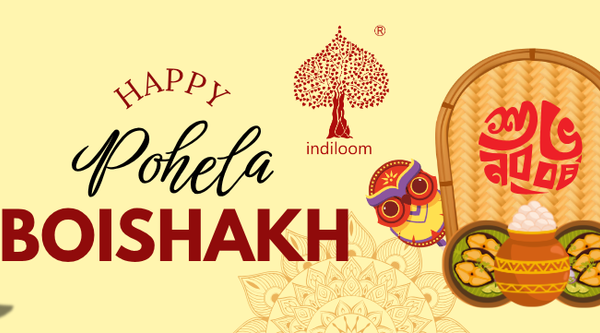 Celebrate Poila Baisakh in Style: Indiloom's Artistry & Best Wishes